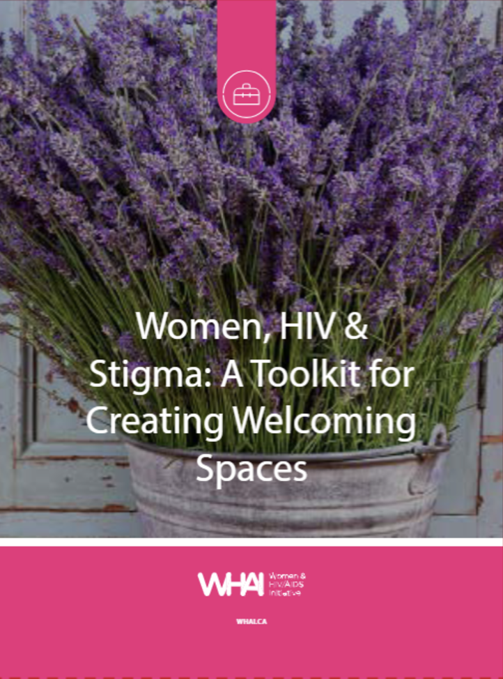 Women, HIV & Stigma: A Toolkit for Creating Welcoming Spaces